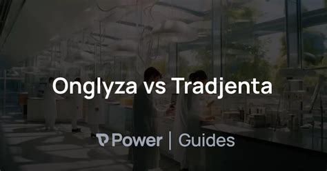 onglyza vs tradjenta